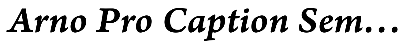 Arno Pro Caption Semibold Italic